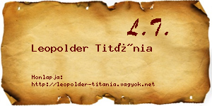 Leopolder Titánia névjegykártya